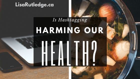 Hashtags Harm Our Health